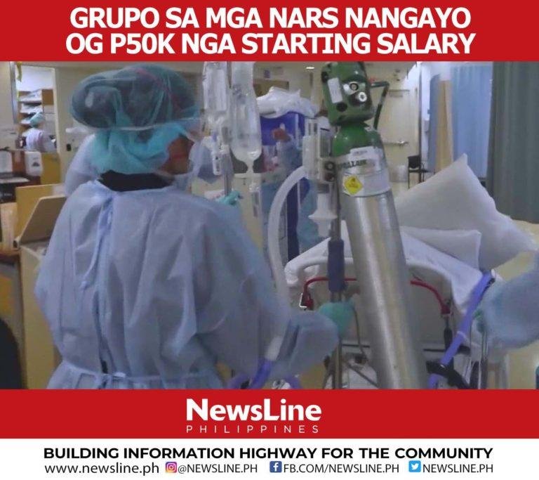 Starting salary sa mga Nars himuong P50K?